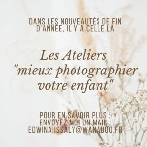 edwina-issaly-photographe-famille-grossesse-nouveaux nés-ateliers photo